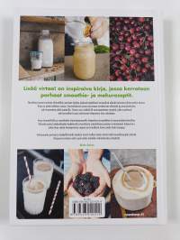 Lisää virtaa! : smoothiet, supermehut ja terveelliset välipalat
