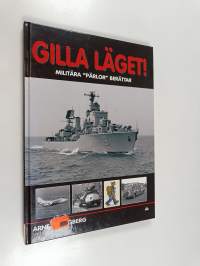 Gilla läget! : Militära &quot;Pärlor&quot; berättar