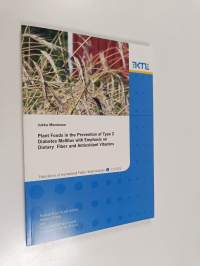 Plant Foods in the Prevention of Type 2 Diabetes Mellitus with Emphasis on Dietary Fiber and Antioxidant Vitamins