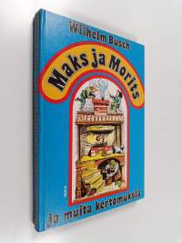 Maks ja Morits ja muita kertomuksia