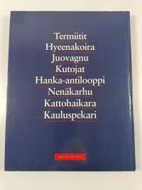 Heinikkomaat : termiitit, hyeenakoira, juovagnu, kutojat, hanka-antilooppi, nenäkarhu, kattohaikara, kauluspekari