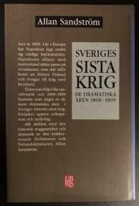 Sveriges sista krig - De dramatiska åren 1808-1809
