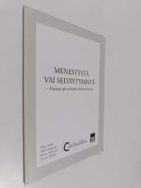 Menestystä vai selviytymistä : katsaus pk-yritysten kehittämiseen