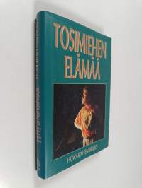 Tosimiehen elämää