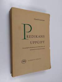 Predikans uppgift : en typologisk undersökning med särskild hänsyn till reformatorisk och pietistisk predikan