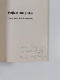 Pojjaat om poikia : piäniä juttuja Ruavelem murteella (signeerattu, tekijän omiste)