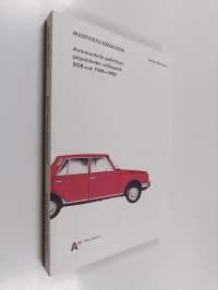 Muotoiltu ideologia - automuotoilu poliittisen järjestelmän välineenä DDR:ssä 1949 - 1990