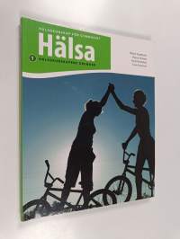 Hälsa :; hälsokunskap för gymnasiet, 1 - Hälsans grunder - Hälsans grunder - Hälsokunskapens grunder - Hälsokunskap för gymnasiet