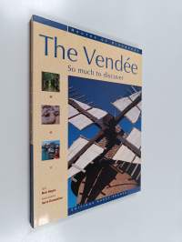 The vendée : So much to discover