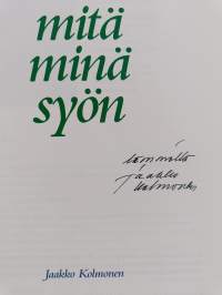 Mitä minä syön (signeerattu, tekijän omiste)