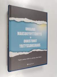 Uhkaava maksukyvyttömyys ja onnistunut yrityssaneeraus
