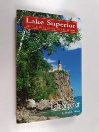 Lake Superior - The Ultimate Guide to the Lake Region