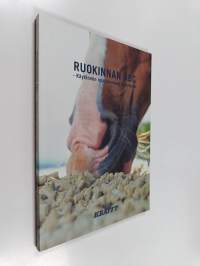 Ruokinnan ABC - Käytännön opas hevosen ruokintaan