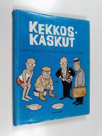 Kekkoskaskut (tekijän omiste, signeerattu)