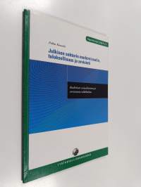 Julkisen sektorin modernisaatio, tuloksellisuus ja arviointi : realistisen sosiaalitieteen ja arvioinnin näkökulma
