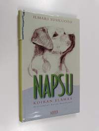Napsu : koiran elämää