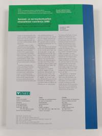 Sosiaali- ja terveydenhuollon tilastollinen vuosikirja 2008 Statistisk årsbok för social- och hälsovården 2008, Statistical yearbook on social welfare and health ...