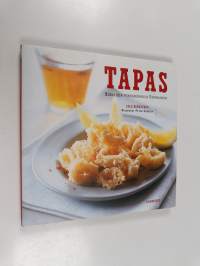 Tapas : suolaisia pikkuherkkuja Espanjasta