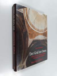Der Gral im Osten - Motive aus der Geistesgeschichte Armeniens und Georgiens