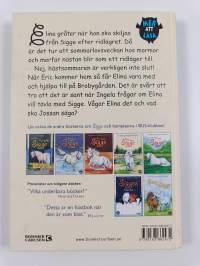 Simma lugnt, Sigge