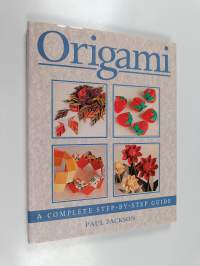 Origami : a complete step-by-step guide
