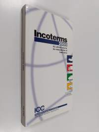 Incoterms 2000 : ICC official rules for the interpretation of trade terms