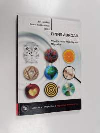 Finns abroad : new forms of mobility and migration