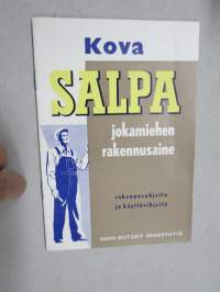 Enso Salpa-levy, kova ja erikoiskova, rakennusohjeita ja käyttövihjeitä
