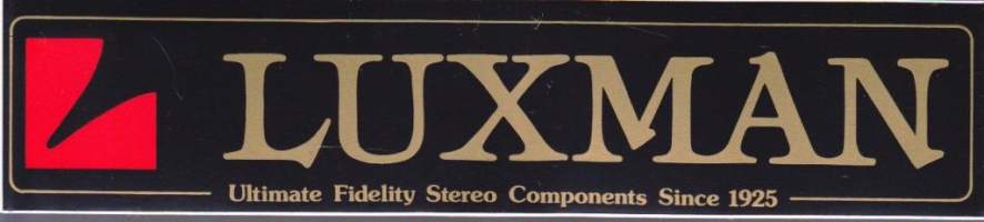 LUXMAN Ultimate Fidelity Stereo Components Since 1925 -tarra.  22 x 5 cm.