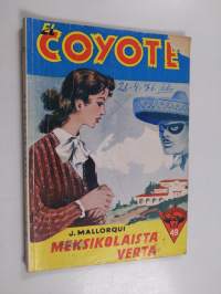 El Coyote : Meksikolaista verta