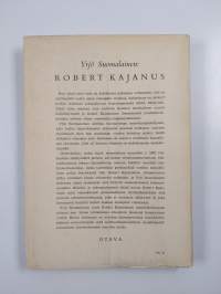 Robert Kajanus : hänen elämänsä ja toimintansa
