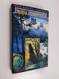 Murha Monrepoossa : salapoliisiseikkailu Viipurissa heinäkuussa 1871