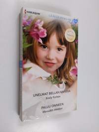 Unelmat Bellan kanssa ; Paluu onneen