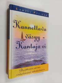 Kannettava väsyy, kantaja ei : psyykkinen sairaus sielunhoidon näkökulmasta