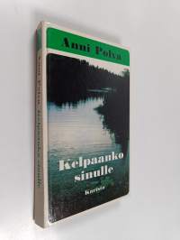 Kelpaanko sinulle