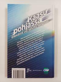 Kaasu pohjassa : elämästä voi selvitä hengissä
