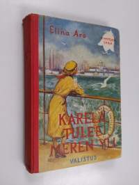 Karela tulee meren yli