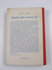 Karela tulee meren yli