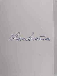 Ihaninta ihmisessä on hänen laupeutensa : Hilja Aaltosen elämää ja ajatuksia (signeerattu)