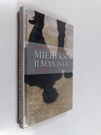 Mieheksi ilman isää