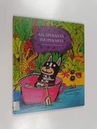Salaperäistä, tuliperäistä