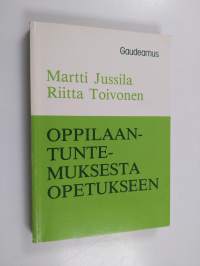 Oppilaantuntemuksesta opetukseen
