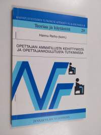 Opettajan ammatillista kehittymistä ja opettajankoulutusta tutkimassa