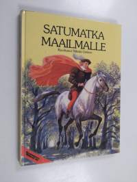 Satumatka maailmalle : kansansatuja kuudesta maasta