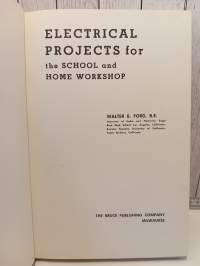 Electrical Projects for the School and Home Workshop