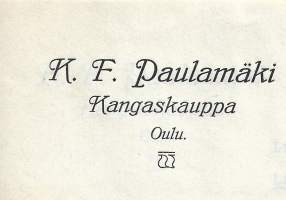 K F Paulamäki Kangaskauppa Oulu 1935 firmalomake
