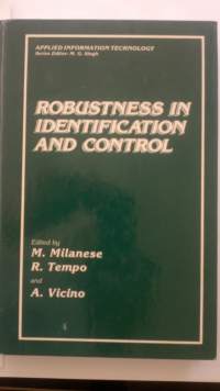 Robustness in Identification and Control (Applied Information Technology)