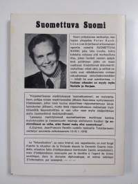 Suomettuva Suomi : raportti rappion politiikasta