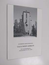 Jyväskylän maaseurakunnan Taulumäen kirkon 60-vuotisjuhlapäivä sunnuntaina 22.10.1989