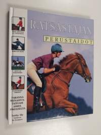 Ratsastajan perustaidot : paranna ratsastustaitoasi askel askeleelta